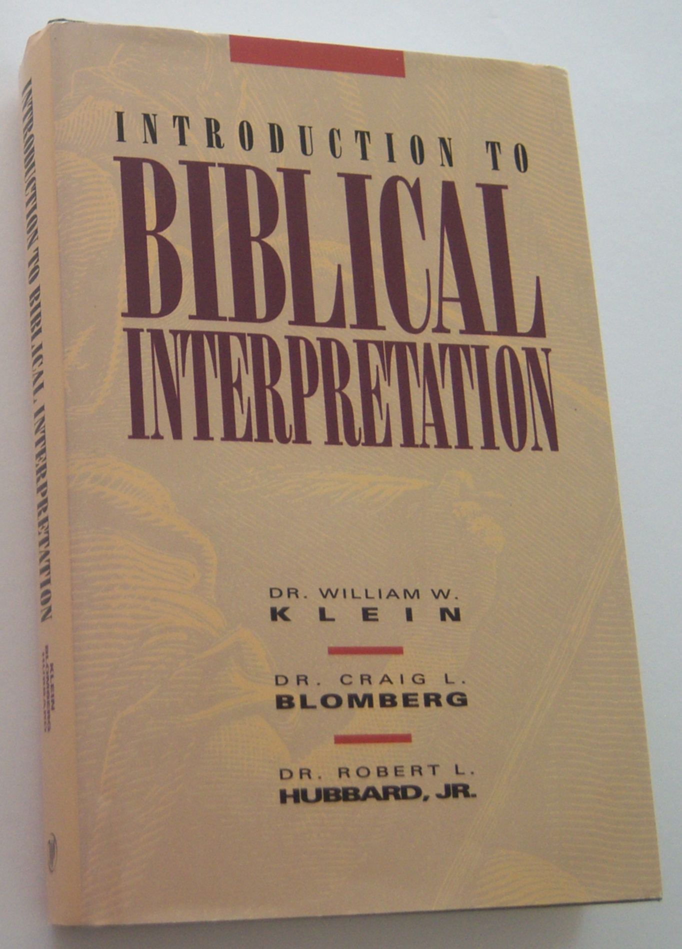 Image for INTRODUCTION TO BIBLICAL INTERPRETATION INTRODUCTION TO BIBLICAL INTERPRETATION