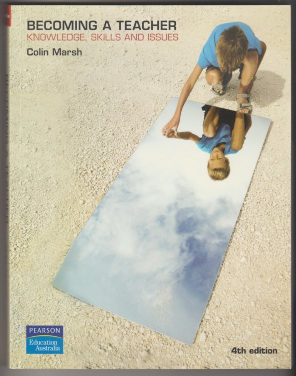 Image for BECOMING A TEACHER: Knowledge, Skills and Issues (4th Edition) BECOMING A TEACHER: Knowledge, Skills and Issues (4th Edition)