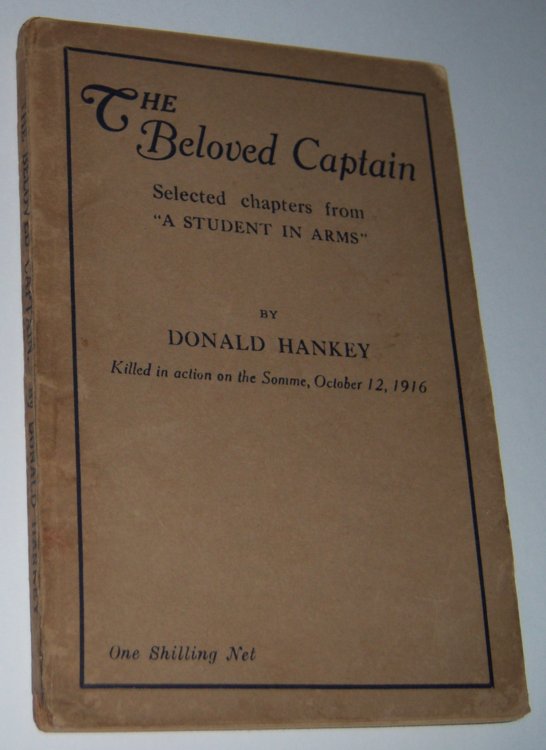 THE BELOVED CAPTAIN: Selected Chapters from 'A Student In Arms' (c. 1917)