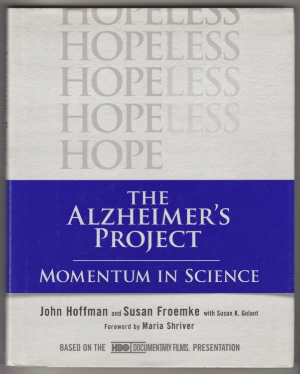 THE ALZHEIMER'S PROJECT: Momentum in Science