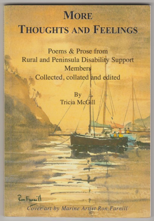 MORE THOUGHTS AND FEELINGS: Poems and Prose from Rural and Peninsula Disability Support Members