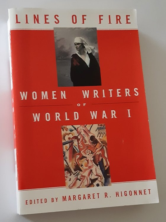 LINES OF FIRE: Women Writers of World War I