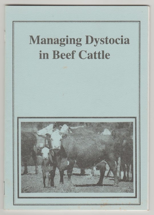 MANAGING DYSTOCIA IN BEEF CATTLE