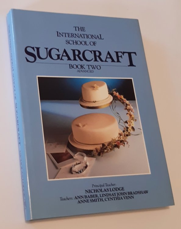 THE INTERNATIONAL SCHOOL OF SUGARCRAFT. Book Two. Advanced