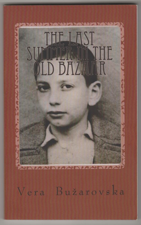 THE LAST SUMMER IN THE OLD BAZAAR