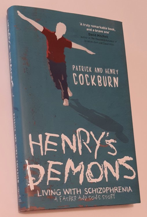 Image for HENRY'S DEMONS. Living with Schizophrenia: A Father and Son's Story HENRY'S DEMONS. Living with Schizophrenia: A Father and Son's Story