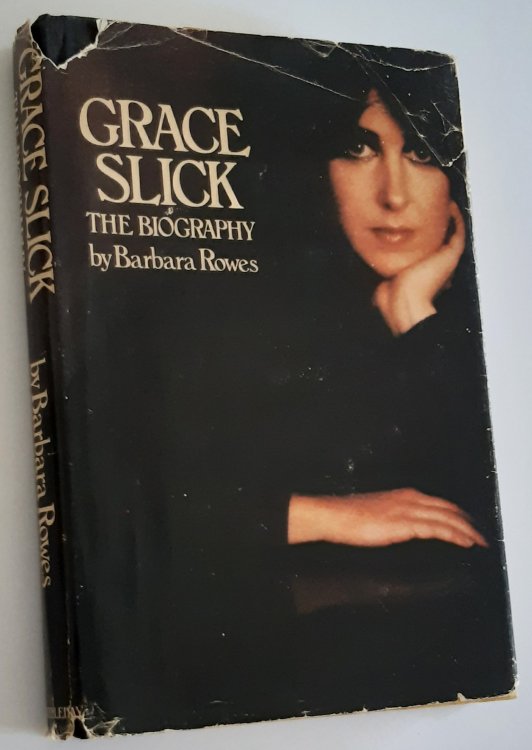 GRACE SLICK: The Biography