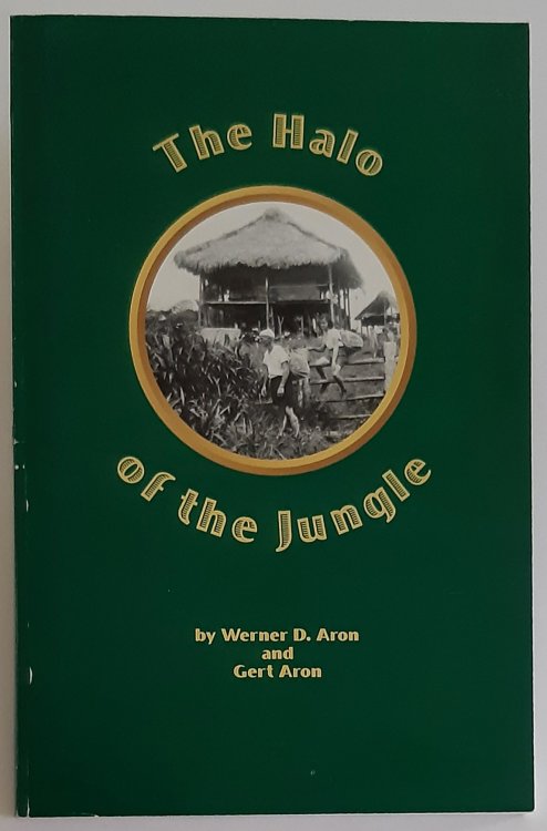 Image for THE HALO OF THE JUNGLE (Inscribed by Secondary Author) THE HALO OF THE JUNGLE (Inscribed by Secondary Author)