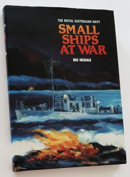 Image for SMALL SHIPS AT WAR: They Joined the R.A.N. (Signed Copy) SMALL SHIPS AT WAR: They Joined the R.A.N. (Signed Copy)