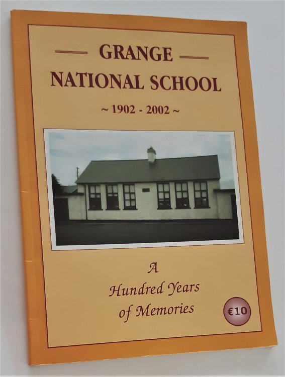Image for GRANGE NATIONAL SCHOOL 1902-2002. A Hundred Years of Memories GRANGE NATIONAL SCHOOL 1902-2002. A Hundred Years of Memories