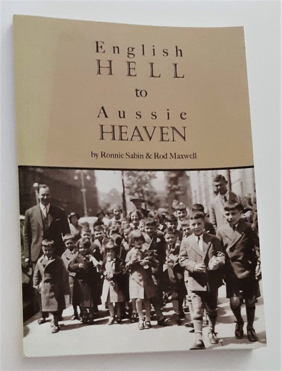 Image for ENGLISH HELL TO AUSSIE HEAVEN (Signed Copy) ENGLISH HELL TO AUSSIE HEAVEN (Signed Copy)
