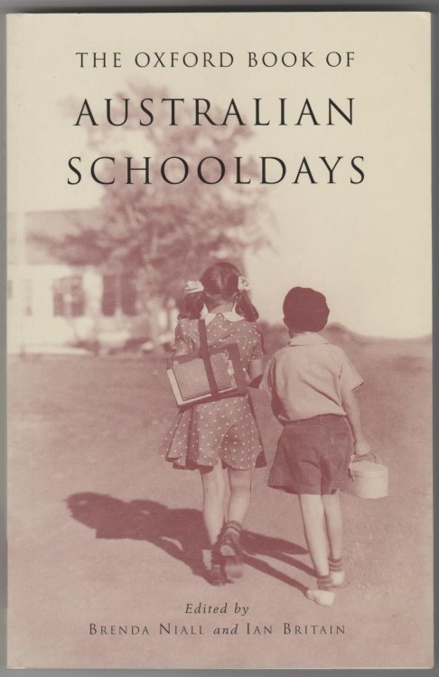 Image for THE OXFORD BOOK OF AUSTRALIAN SCHOOLDAYS THE OXFORD BOOK OF AUSTRALIAN SCHOOLDAYS