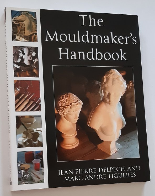 Image for THE MOULDMAKER'S HANDBOOK THE MOULDMAKER'S HANDBOOK