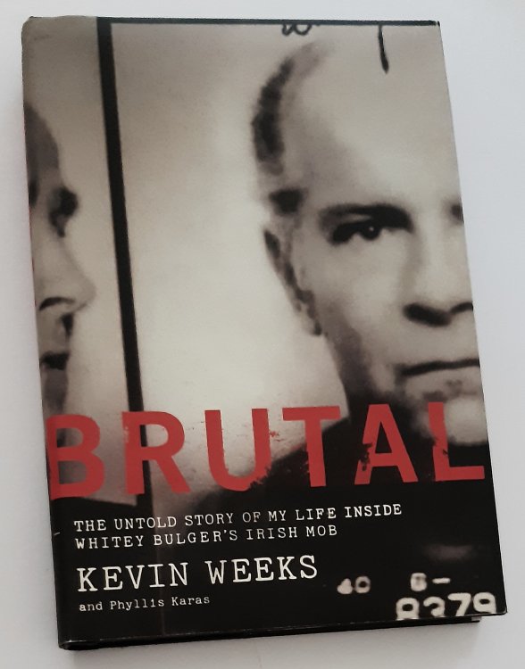 Image for BRUTAL: The Untold Story of My Life Inside Whitey Bulger's Irish Mob BRUTAL: The Untold Story of My Life Inside Whitey Bulger's Irish Mob