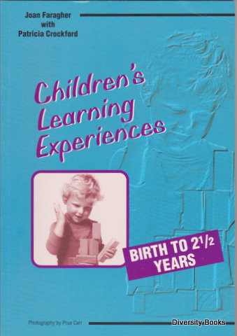 Image for CHILDREN'S LEARNING EXPERIENCES : Birth to 2 1/2 Years CHILDREN'S LEARNING EXPERIENCES : Birth to 2 1/2 Years