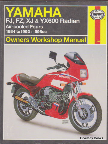 Image for YAMAHA FJ600, FZ600, XJ600 and XY600 RADIAN OWNERS WORKSHOP MANUAL. Air-cooled Fours 1984 to 1992: 598cc YAMAHA FJ600, FZ600, XJ600 and XY600 RADIAN OWNERS WORKSHOP MANUAL. Air-cooled Fours 1984 to 1992: 598cc