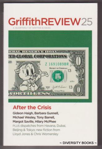 GRIFFITH REVIEW 25 : After The Crisis