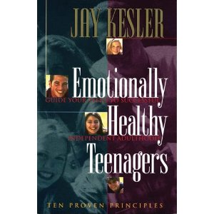 Emotionally Healthy Teenagers: Guide Your Teens To Successful Independent Adulthood