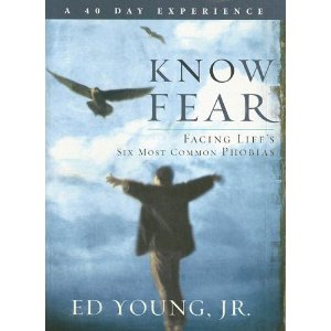 Know Fear: Facing Life's Six Most Common Phobias