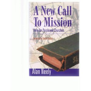 A New Call To Mission: Help For Perplexed Churches