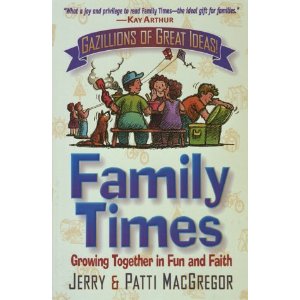 Image for Family Times: Growing Together in Fun and Faith Family Times: Growing Together in Fun and Faith