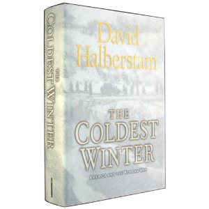 The Coldest Winter: America and the Korean War