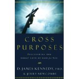 Cross Purposes: Discovering the Great Love of God for You