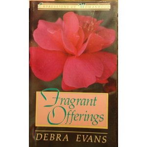 Image for Fragrant Offerings (Expressions of Womanhood) Fragrant Offerings (Expressions of Womanhood)