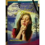 The Change the World School of Prayer
