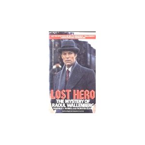 Lost Hero: The Mystery of Raoul Wallenberg
