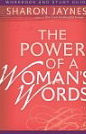 The Power Of A Woman's Words (Workbook and Study Guide