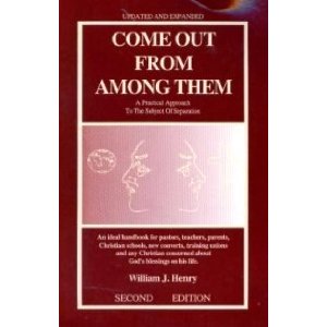Come Out From Among Them: A Practical Approach to the Subject of Separation