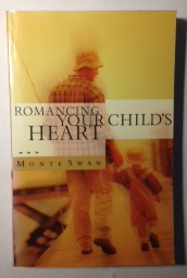 Romancing Your Child's Heart