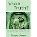 Image for What is Truth The Impact of Martin Luther on Christian Church History What is Truth The Impact of Martin Luther on Christian Church History