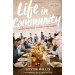 Life in Community: Joining Together to Display the Gospel