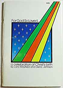 For God So Loved. a celebration of Christ's birth