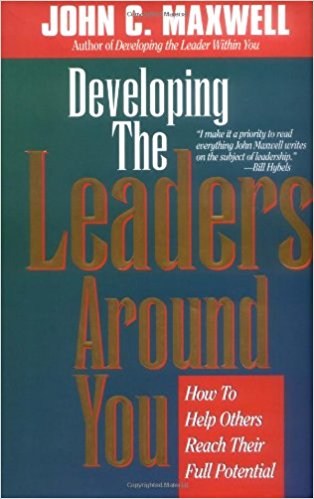 Developing the Leaders Around You