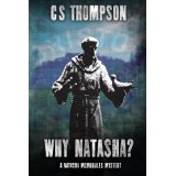 Why Natasha: A Natasha McMorales Mystery