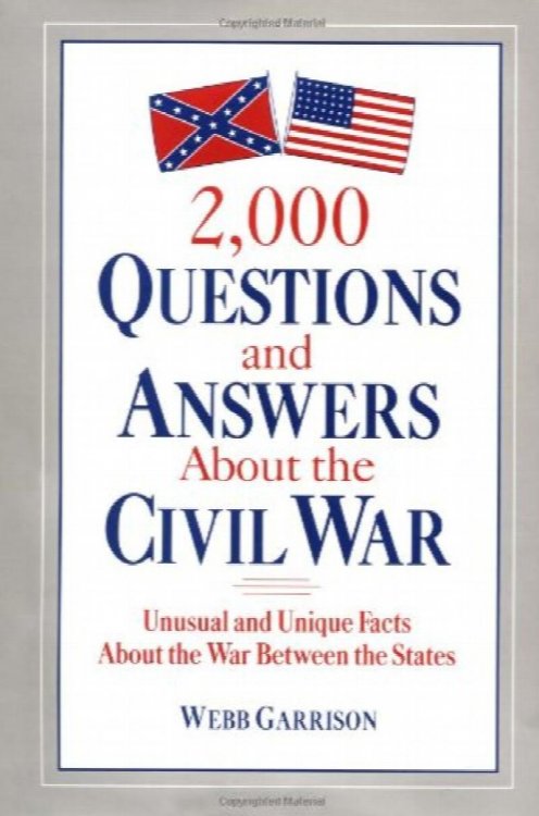 2,000 Questions and Answers About the Civil War