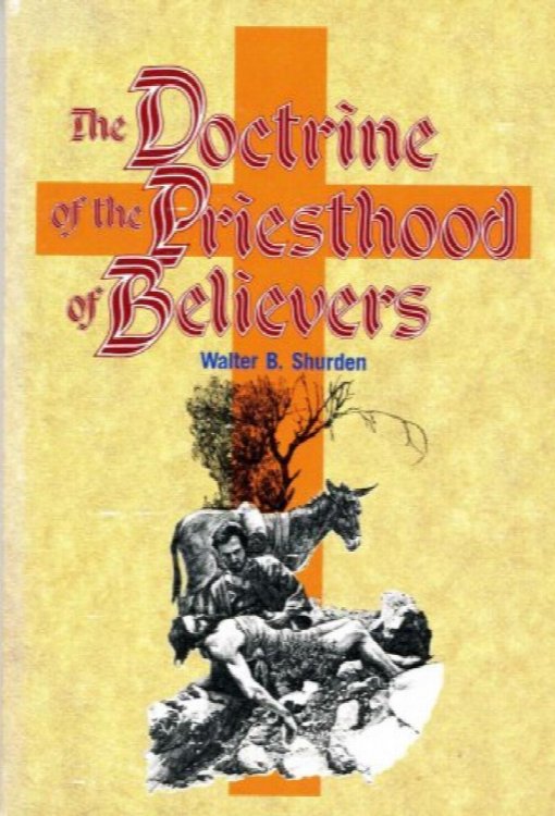 The Doctrine of the Priesthood of Believers