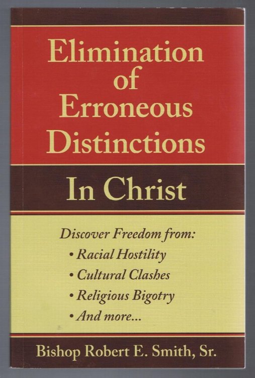 Elimination of Erroneous Distinctions In Christ