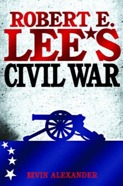Robert E. Lee's Civil War