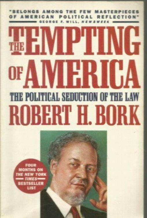 The Tempting of America: The Political Seduction of the Law