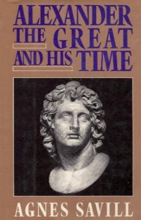 Alexander the Great and His Time