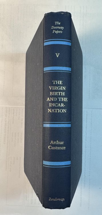 The Virgin Birth and the Incarnation (His The doorway papers ; v. 5)