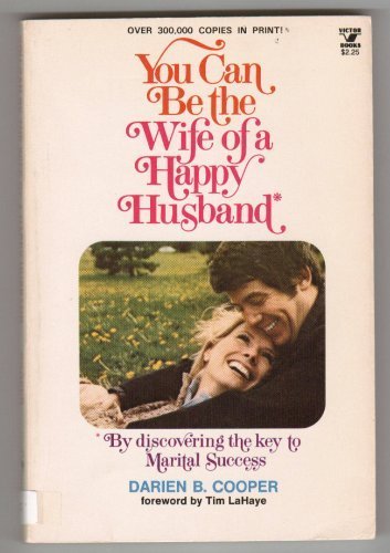 You Can Be the Wife of a Happy Husband