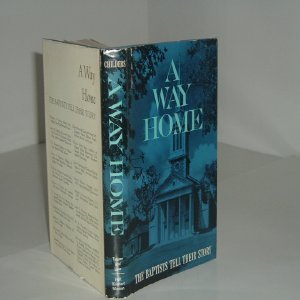 A Way Home: The Baptists Tell Their Story