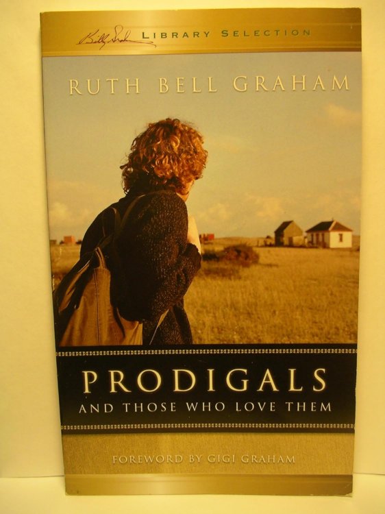 Prodigals and Those Who Love Them