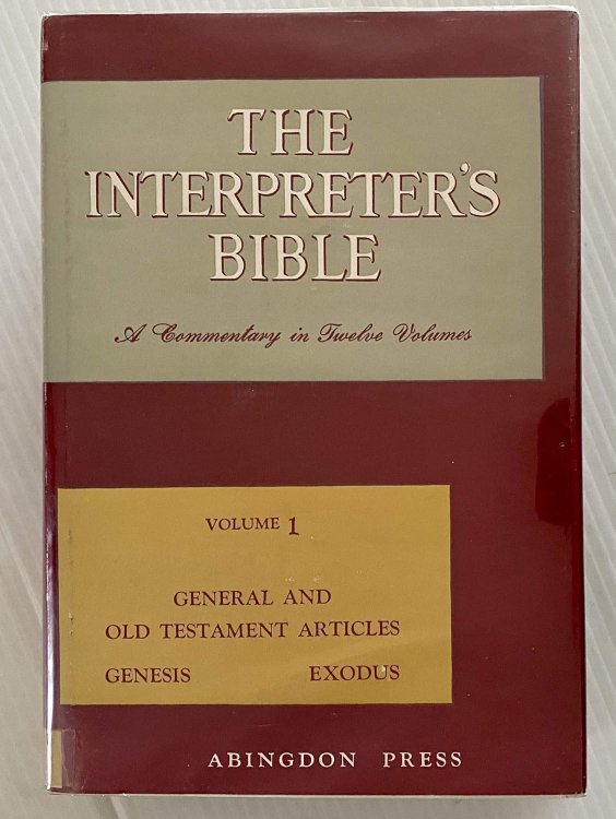 The Interpreter's Bible: Volume One (1) (I): General and Old Testament Articles, Genesis, Exodus