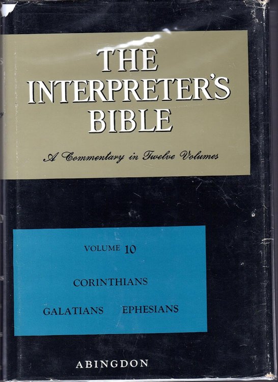 The Interpreter's Bible: Volume 10 (Corinthians, Galatians, Ephesians)